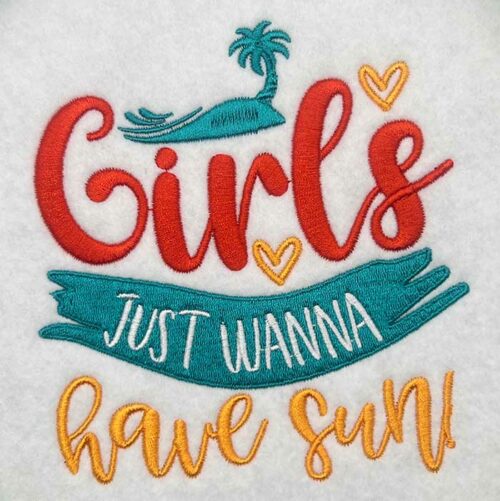 girls just wanna have sun embroidery design